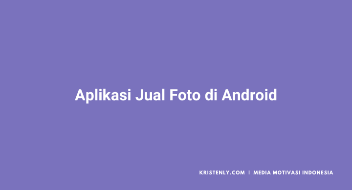 aplikasi jual foto di android