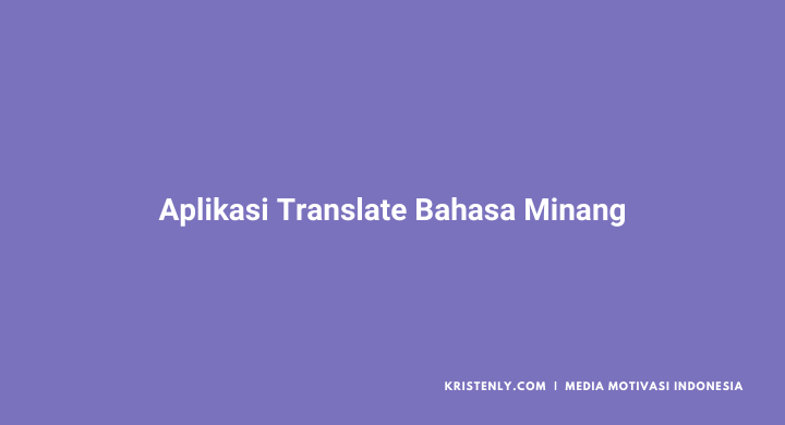 aplikasi translate bahasa minang