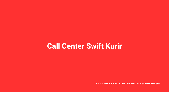 call center swift kurir