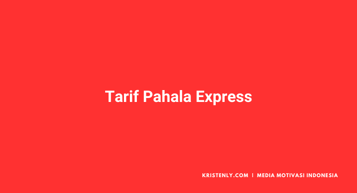 tarif pahala express