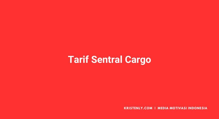 tarif sentral cargo